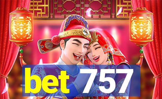 bet 757
